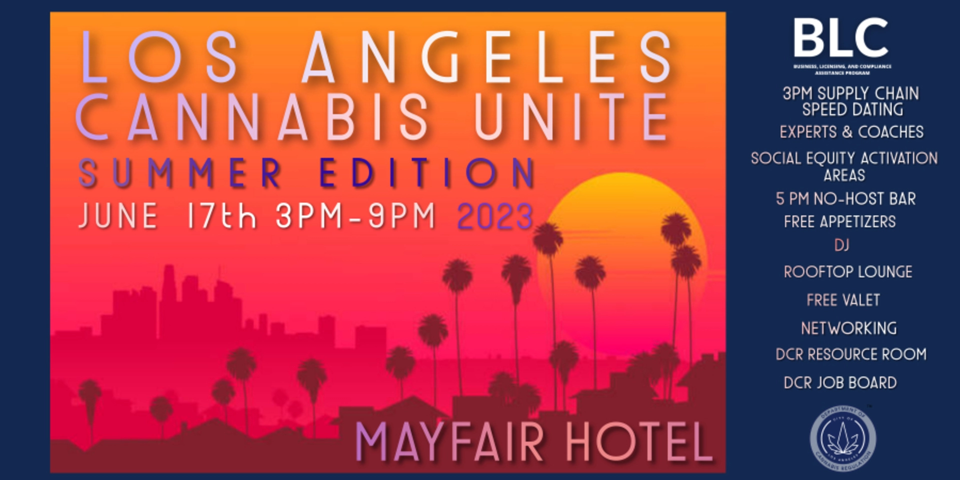Los Angeles Cannabis UNITE June 17th 3PM - 9PM 2023