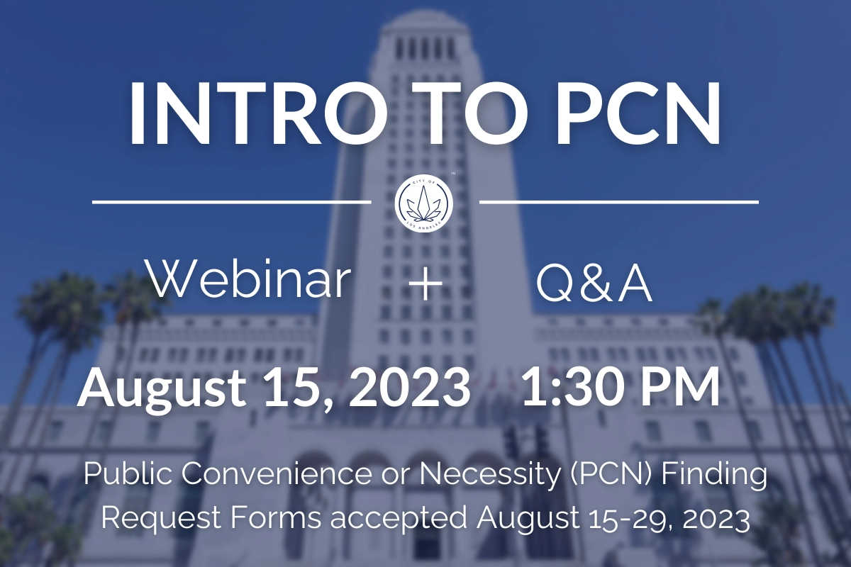 Intro to PCN Webinar + Q&A August 15, 2023 1:30 PM; Public Convenience or Necesity (PCN) Finding Request orms accepted August 15-29, 2023
