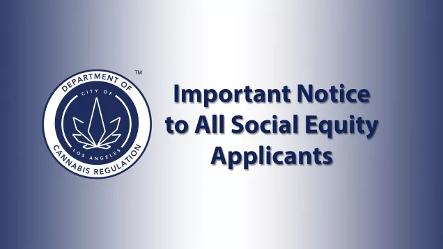 2019-06-28 Important Notice to All Social Equity Applicants